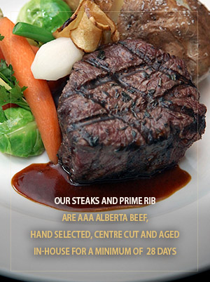 Our Steaks and Prime Rib are 100 %  Fresh Canadian, Hand Selected, Centre cut and Aged In House for a minimum of 28 days